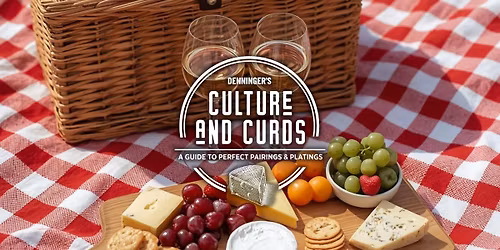 Culture & Curds - A Taste of Summer - Burlington