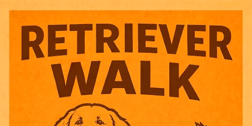 Retriever Walk 