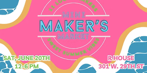 Mini Maker's Market- Sweet Summer Vibes