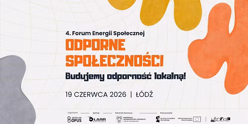 ODPORNE SPO\u0141ECZNO\u015aCI | 4. Forum Energii Spo\u0142ecznej