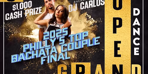 Bachata Thursdays - NEW VENUE - Philly's Top Bachata Couple 2025 FINAL