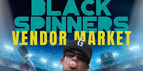 Black Spinners Vendor Market