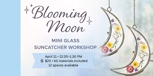 Blooming Moon Suncatcher Workshop