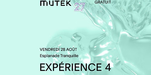 GRATUIT\/FREE | aria, SURPRISE PERFORMANCE, ArtSaves, Matt & Mark Thibideau, SURPRISE DJ SET | MUTEK