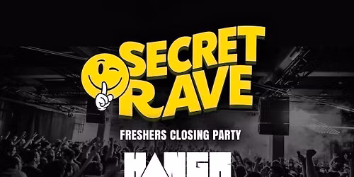 FRESHERS OPENING PARTY \ud83d\udeab \ud83d\udc7d SECRET UNDERGROUND RAVE \ud83d\udc7d - SELLS OUT EVERY YEAR
