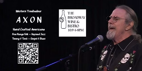 AXON Live! At The Broadway Wine & Bistro, Oakway Center
