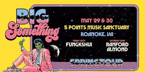 Big Something - 2-Night Run