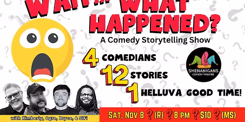 Wait.... What Happened?