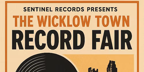 THE WICKLOW TOWN RECORD FAIR :: MARCH 1ST 2026