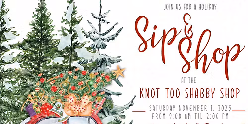 Knot Too Shabby Sip & Shop