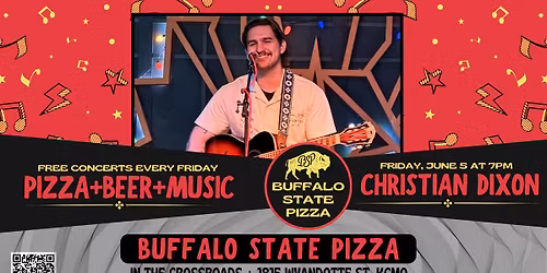 Christian Dixon at Buffalo State Pizza on Friday, June 5 at 7PM
