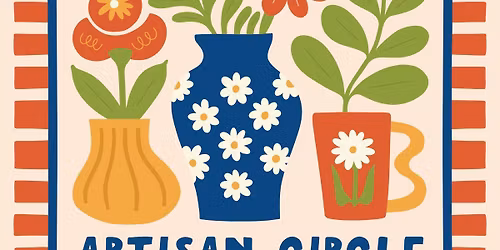 Artisan Circle Street Market | Saturday, May 9th