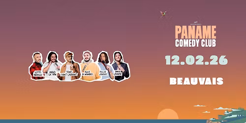Le Paname Comedy Club en tourn\u00e9e - Beauvais (60)