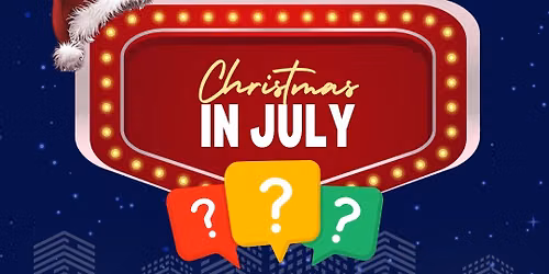 Christmas in July- Third Thursday Trivia