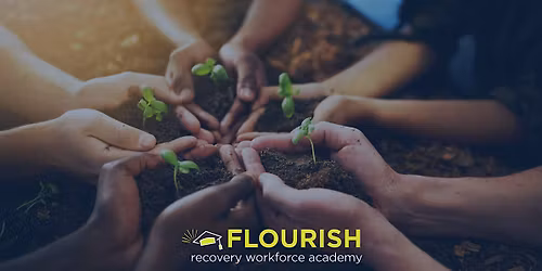 FLOURISH: Empathy and Communication in the Recovery Workforce