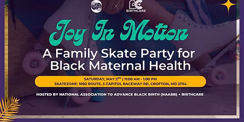 Joy in Motion: A Family Skate Party for Black Maternal Health