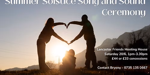 SUMMER SOLSTICE SONG AND SOUND CEREMONY UK