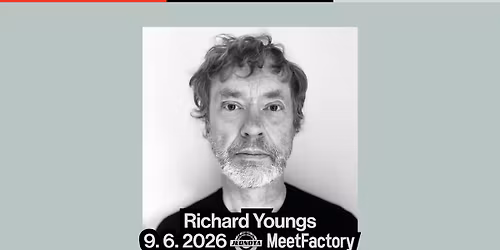 Jednota & MeetFactory: Richard Youngs
