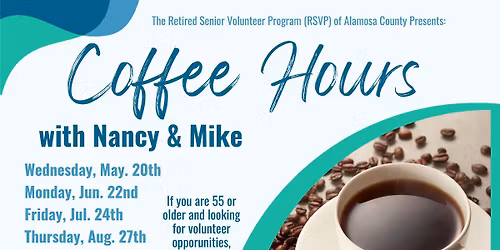 RSVP Coffee Hours with Nancy and Mike (Retired Seniors Volunteer Program)