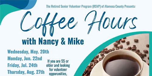 RSVP Coffee Hours with Nancy and Mike (Retired Seniors Volunteer Program)