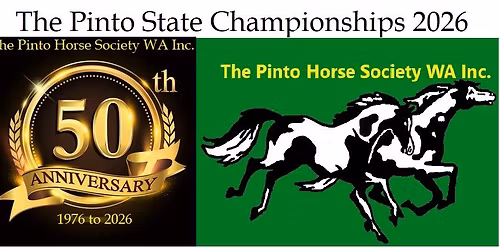 The Pinto Horse Society WA inc State Championships 2026, 50th year celebrations.