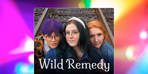 Matinee Caf\u00e9: Wild Remedy