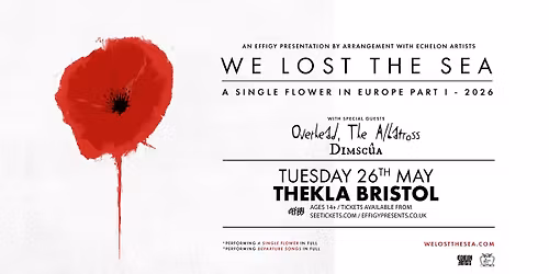 We Lost The Sea plus Overhead, The Albatross and Dimscua at Thekla, Bristol
