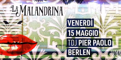 La Malandrina con Pier Paolo Berlen tdj !