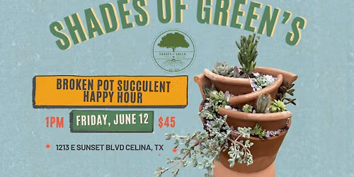 Broken Pot Succulent Happy Hour