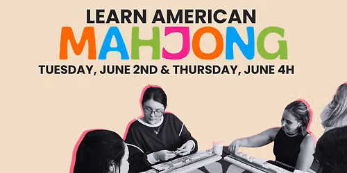 Learn American Mahjong - June