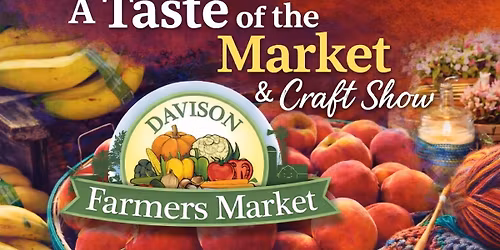 Taste of the Market + Craft Show