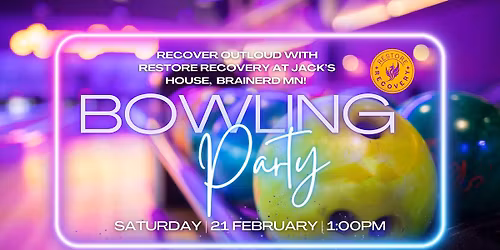 Restore Recovery Bowling Party