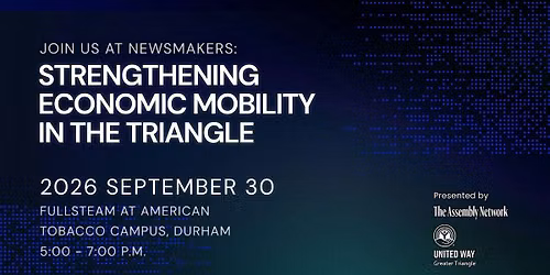 Newsmakers: Strengthening Economic Mobility in the Triangle