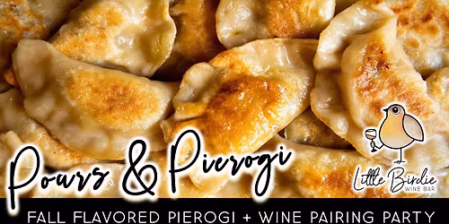 Pours & Pierogi | Fall Pierogi + Wine Pairing Party
