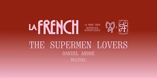 La French : The Supermen Lovers