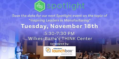 Spotlight Event - Inspiring Leaders in Manufacturing