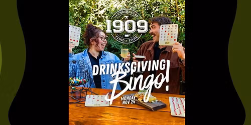 Drinksgiving Bingo at 1909
