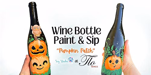 Wine Bottle Paint & Sip: Pumpkin Patch