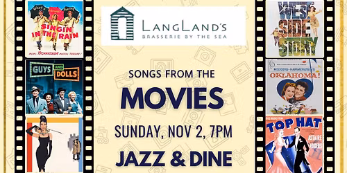 'Songs from the Movies' JAZZ & DINE @LANGLAND'S BRASSERIE