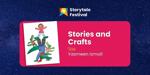 Stories and Crafts with Yasmeen Ismail