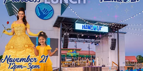 Princess Lunch at The Hangout!