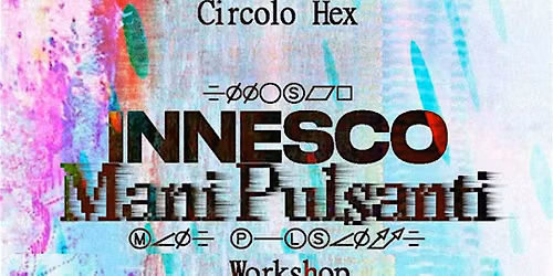 INNESCO - Installazione A\/V, DJ set elettronica, Workshop Live coding