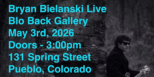 Bryan Bielanski Live @ Blo Back Gallery
