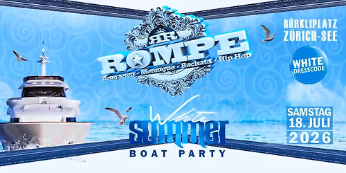 \u265b ROMPE BOAT \u265b WHITE Edition 2026 @Z\u00fcrich See (2 Dance Floors)