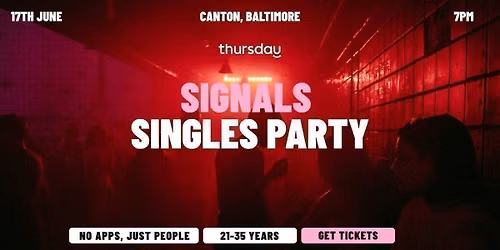 Thursday | Signals Singles Party | Canton