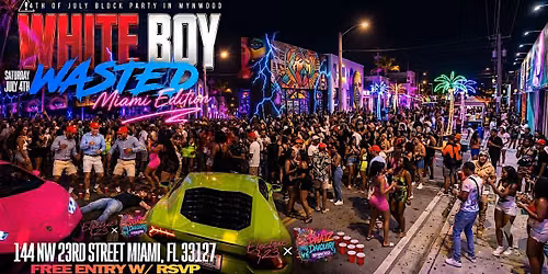 WHITE BOY WASTED BLOCK PARTY IN WYNWOOD [4TH OF JULY MIAMI]