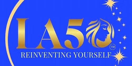 LA50 (Life After 50) Reinventing Yourself 2026 Symposium 