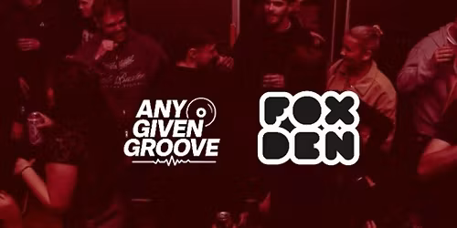 Any Given Groove X FOXDEN PRES.THE LOCKUP VOL.2