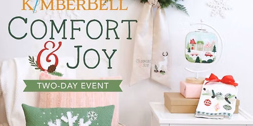 Kimberbell Event - Comfort & Joy (2-Day Event)