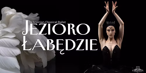 Balet "Jezioro \u0141ab\u0119dzie" - Zabrze